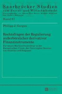 bokomslag Rechtsfragen der Regulierung auerboerslicher derivativer Finanzinstrumente