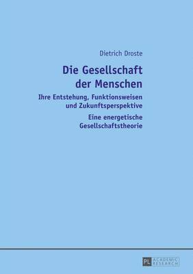 bokomslag Die Gesellschaft Der Menschen