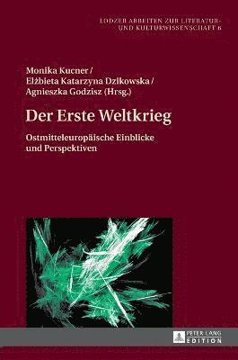 Monika Kucner, Elżbieta Katarzyna Dzikowska - Erste Weltkrieg, Inbunden
