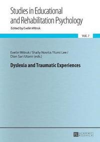 bokomslag Dyslexia and Traumatic Experiences