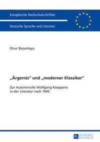 bokomslag «Aergernis» Und «Moderner Klassiker»