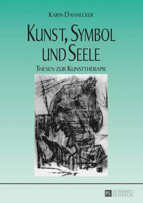 Kunst, Symbol Und Seele 1