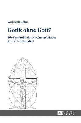 bokomslag Gotik ohne Gott?