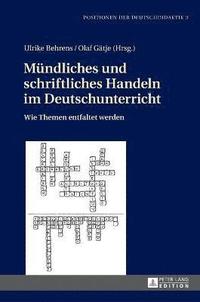 bokomslag Muendliches und schriftliches Handeln im Deutschunterricht