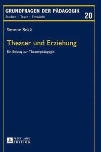bokomslag Theater und Erziehung