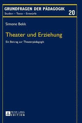 bokomslag Theater und Erziehung