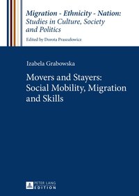 bokomslag Movers and Stayers: Social Mobility, Migration and Skills