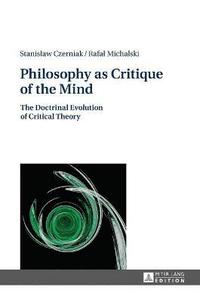 bokomslag Philosophy as Critique of the Mind