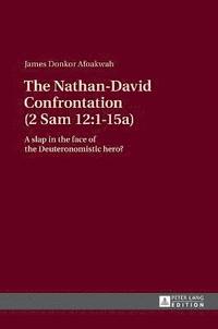 bokomslag The Nathan-David Confrontation (2 Sam 12:1-15a)