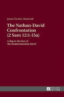 bokomslag The Nathan-David Confrontation (2 Sam 12:1-15a)