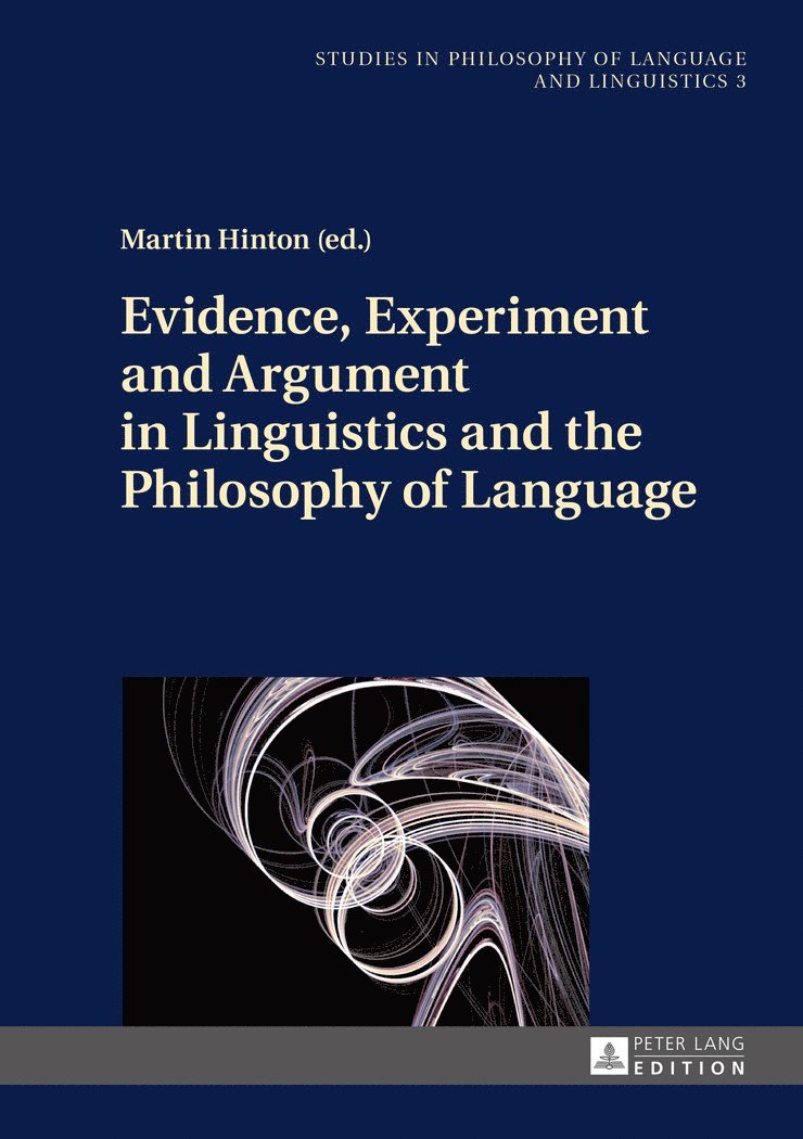 Martin Hinton - Evidence, Experiment and Argument in Linguistics and the Philosophy of Language, Inbunden