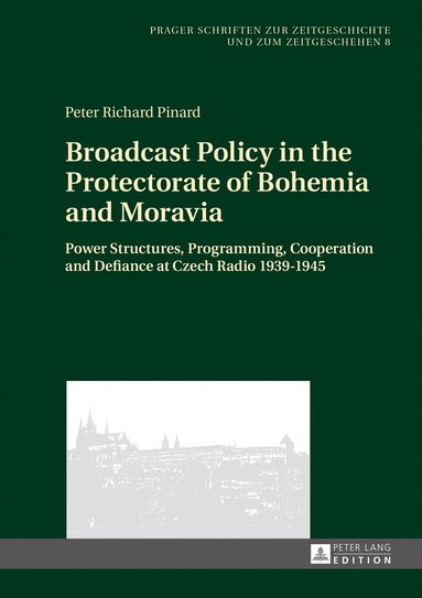 bokomslag Broadcast Policy in the Protectorate of Bohemia and Moravia