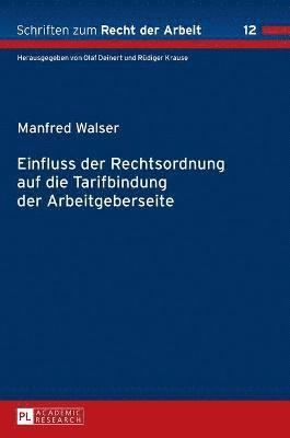 Einfluss der Rechtsordnung auf die Tarifbindung der Arbeitgeberseite 1