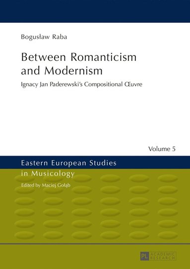 bokomslag Between Romanticism and Modernism