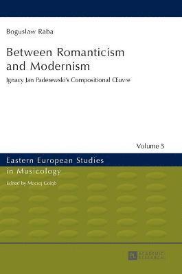Between Romanticism and Modernism 1