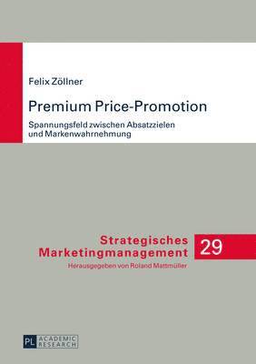 Felix Zöllner, Roland Mattmüller - Premium Price-Promotion, Inbunden
