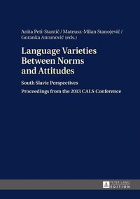 bokomslag Language Varieties Between Norms and Attitudes