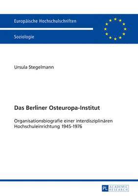 Ursula Stegelmann - Das Berliner Osteuropa-Institut, Häftad