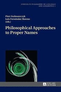 bokomslag Philosophical Approaches to Proper Names