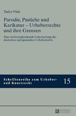 Parodie, Pastiche und Karikatur - Urheberrechte und ihre Grenzen 1