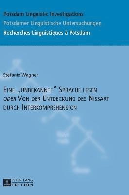 bokomslag Eine unbekannte Sprache lesen oder Von der Entdeckung des Nissart durch Interkomprehension