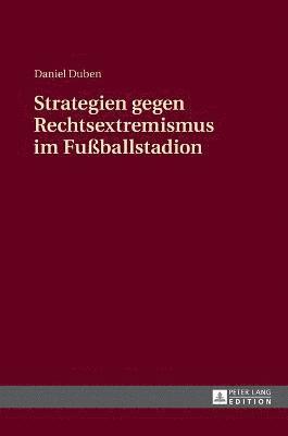 bokomslag Strategien Gegen Rechtsextremismus Im Fuballstadion