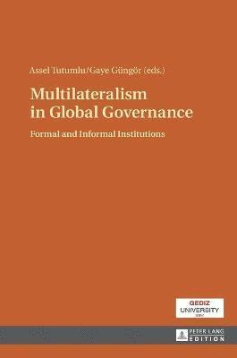 Multilateralism in Global Governance 1