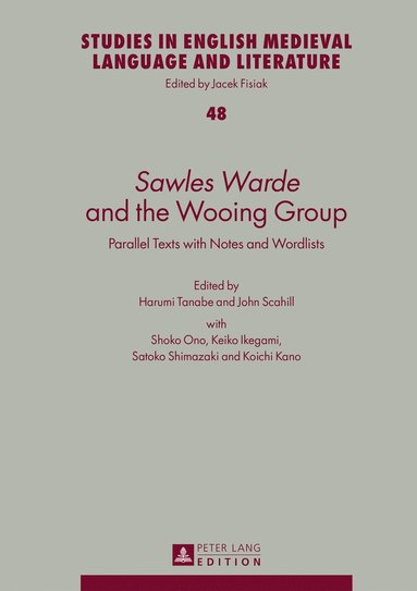 Harumi Tanabe, John Scahill - «Sawles Warde»  and the Wooing Group, Inbunden