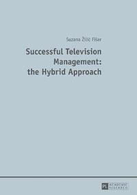 bokomslag Successful Television Management: the Hybrid Approach
