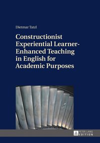 bokomslag Constructionist Experiential Learner-Enhanced Teaching in English for Academic Purposes