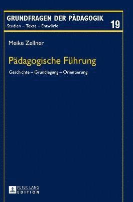 Meike Zellner, Jürgen Rekus - Paedagogische Fuehrung, Inbunden
