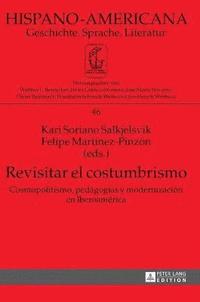 bokomslag Revisitar El Costumbrismo