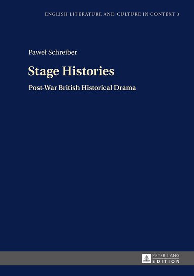 Paweł Schreiber - Stage Histories, Inbunden