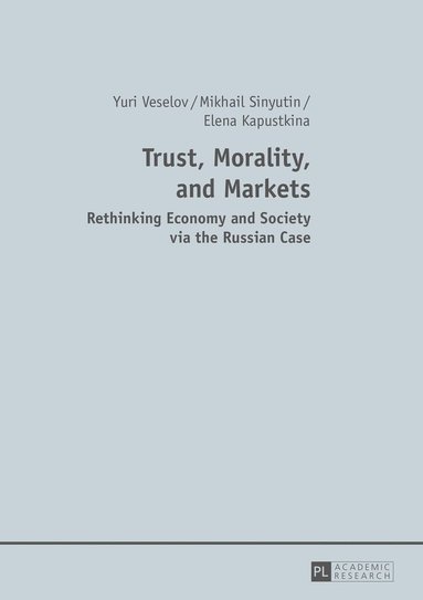 bokomslag Trust, Morality, and Markets