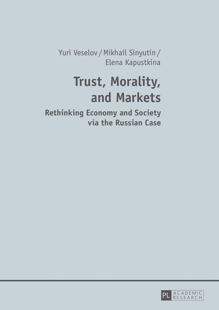 Trust, Morality, and Markets 1