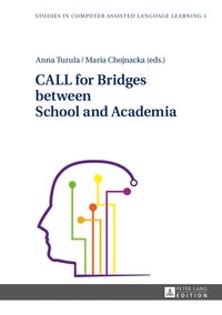 bokomslag CALL for Bridges between School and Academia