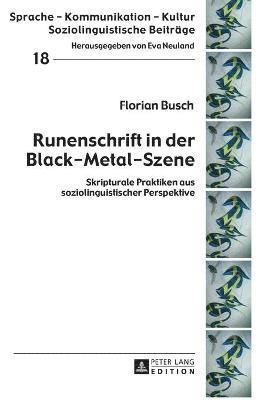 Florian Busch, Eva Neuland - Runenschrift in der Black-Metal-Szene, Inbunden