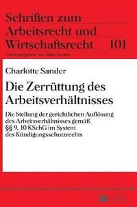 bokomslag Die Zerruettung des Arbeitsverhaeltnisses