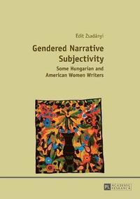 bokomslag Gendered Narrative Subjectivity