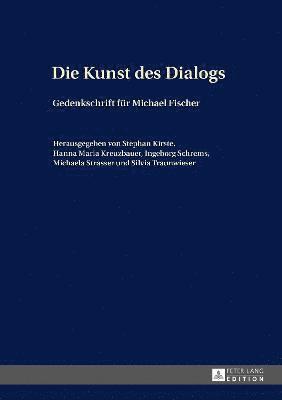 Stephan Kirste, Hanna Maria Kreuzbauer - Kunst des Dialogs, Inbunden
