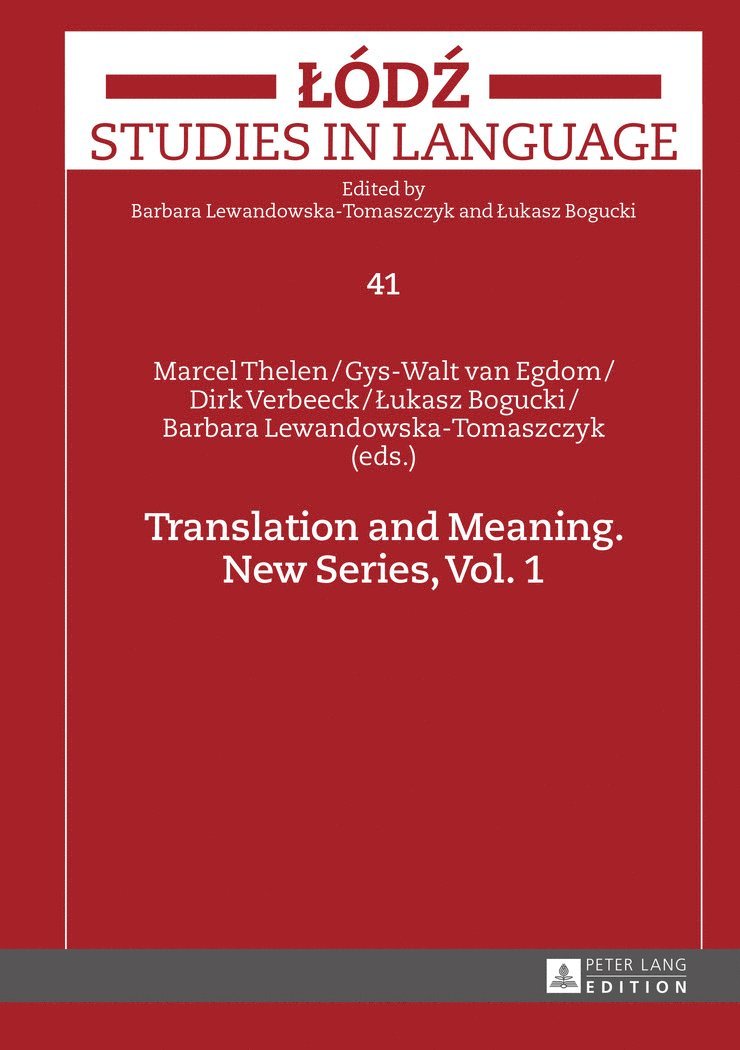 Barbara Lewandowska-Tomaszczyk, Marcel Thelen, Lukasz Bogucki, Dirk Verbeeck, Łukasz Bogucki, ¿Ukasz Bogucki, Gys-Walt van Egdom - Translation and Meaning, Inbunden