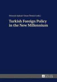 bokomslag Turkish Foreign Policy in the New Millennium