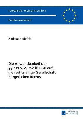 bokomslag Anwendbarkeit der §§ 731 S. 2, 752 ff. BGB auf die rechtsfaehige Gesellschaft buergerlichen Rechts
