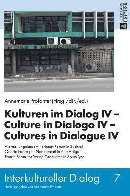 Kulturen im Dialog IV - Culture in Dialogo IV - Cultures in Dialogue IV 1