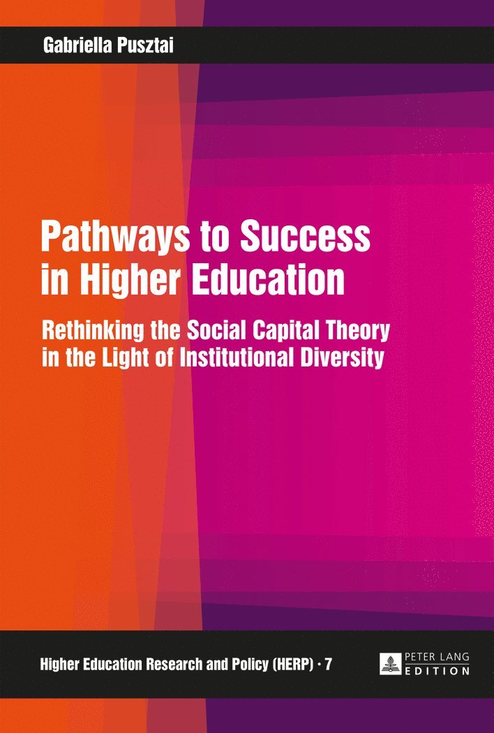 Gabriella Pusztai - Pathways to Success in Higher Education, Inbunden