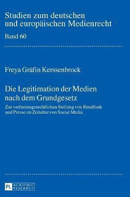 bokomslag Die Legitimation der Medien nach dem Grundgesetz