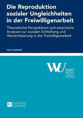 bokomslag Die Reproduktion sozialer Ungleichheiten in der Freiwilligenarbeit