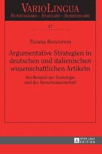 bokomslag Argumentative Strategien in deutschen und italienischen wissenschaftlichen Artikeln