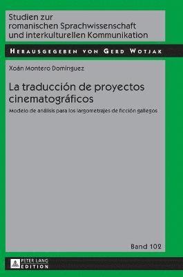 Xoán Montero Dominguez, Gerd Wotjak - traducción de proyectos cinematográficos, Inbunden