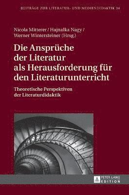 bokomslag Die Ansprueche der Literatur als Herausforderung fuer den Literaturunterricht